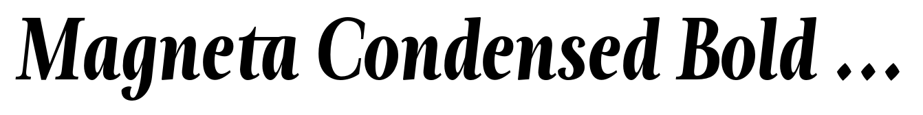 Magneta Condensed Bold Italic